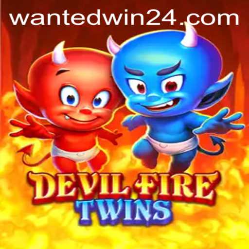 Experience the Thrills of DevilFireTwins with WantedWin