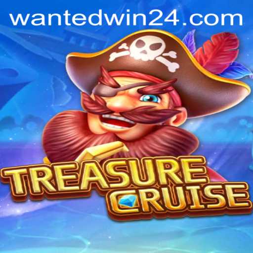 Exploring the Exciting World of TREASURECRUISE: A Guide to Mastering the WantedWin Strategy